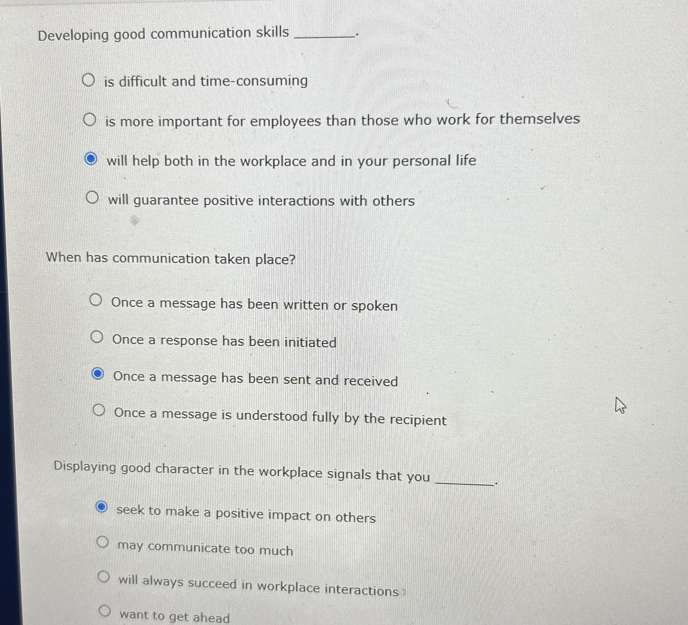  Developing good communication skills q, is difficult and time-consuming is more