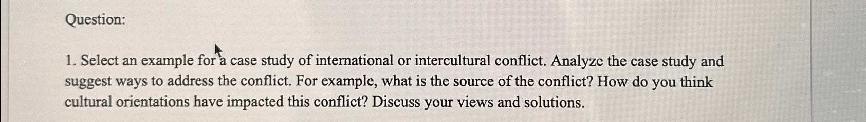  Question: Select an example for a case study of international or