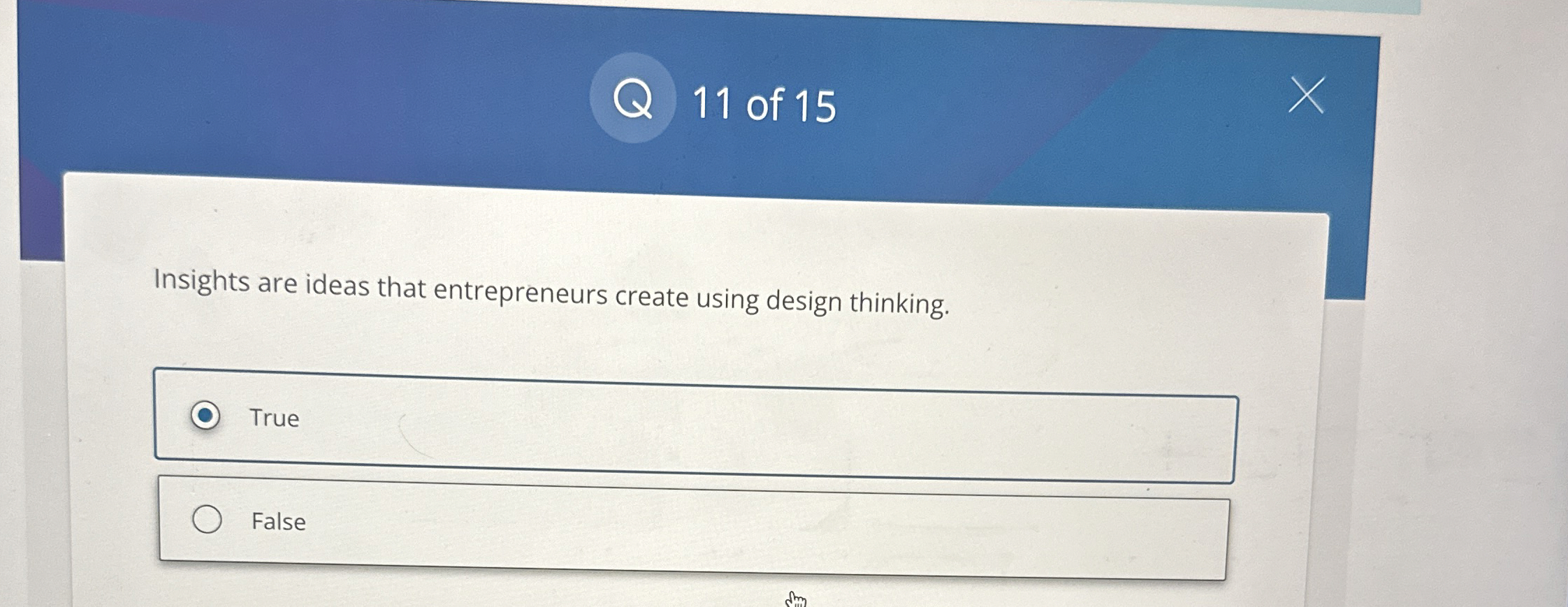  Insights are ideas that entrepreneurs create using design thinking. 