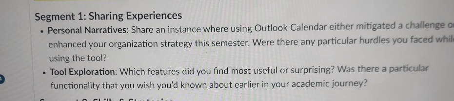  Segment 1: Sharing Experiences Personal Narratives: Share an instance where using