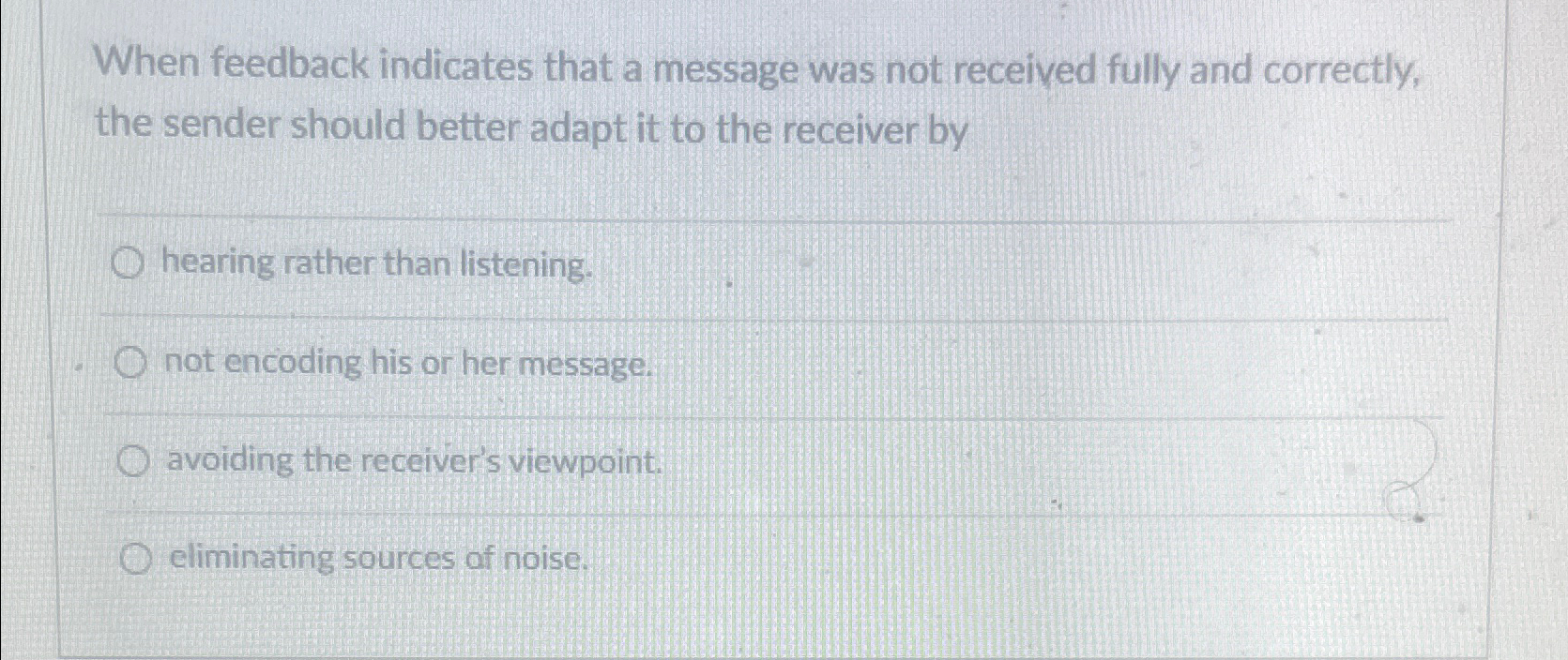 When feedback indicates that a message was not received fully and
