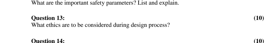  Question 13: What ethics are to be considered during design process?