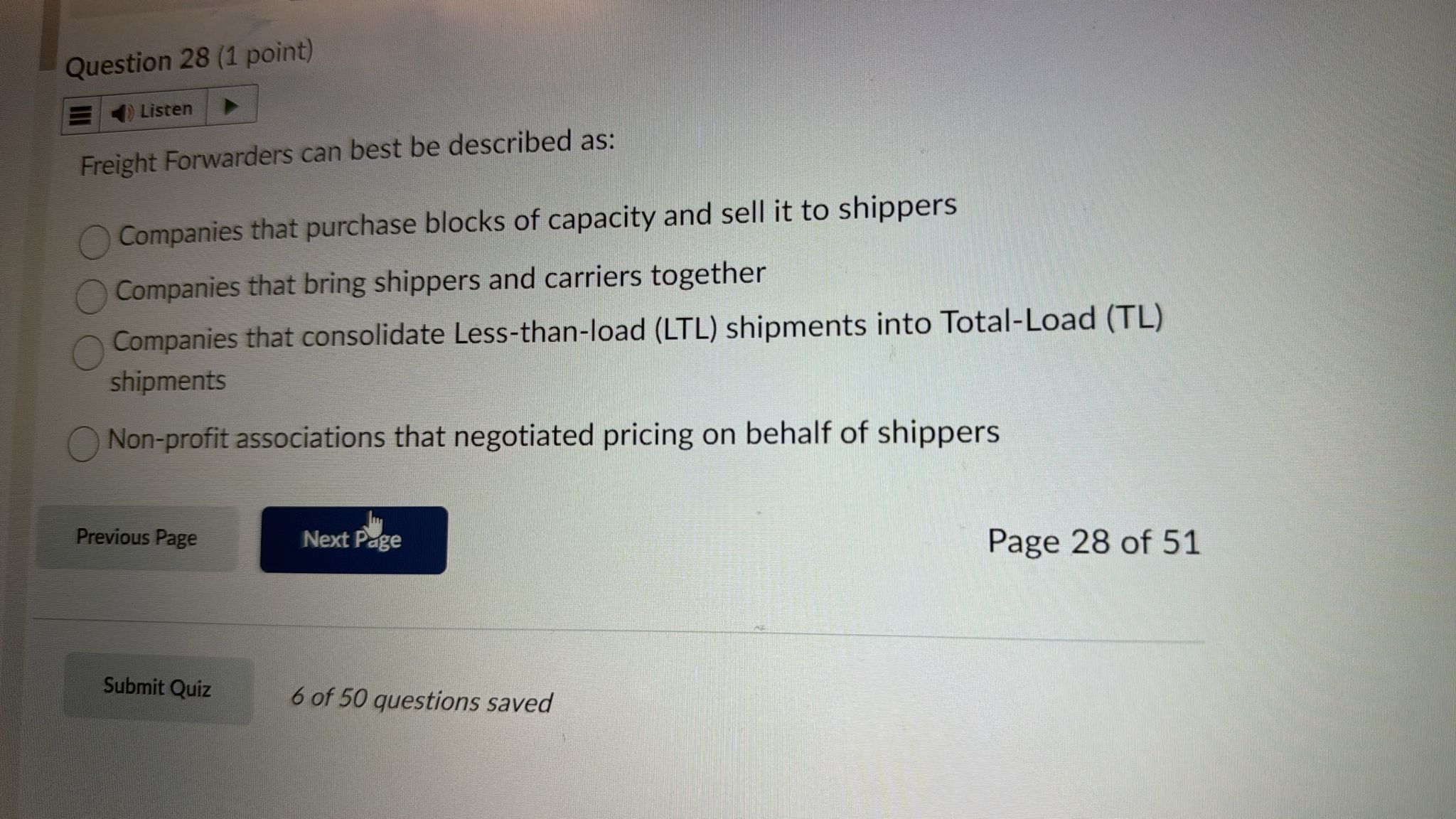  Question 28(1 point) Freight Forwarders can best be described as: Companies