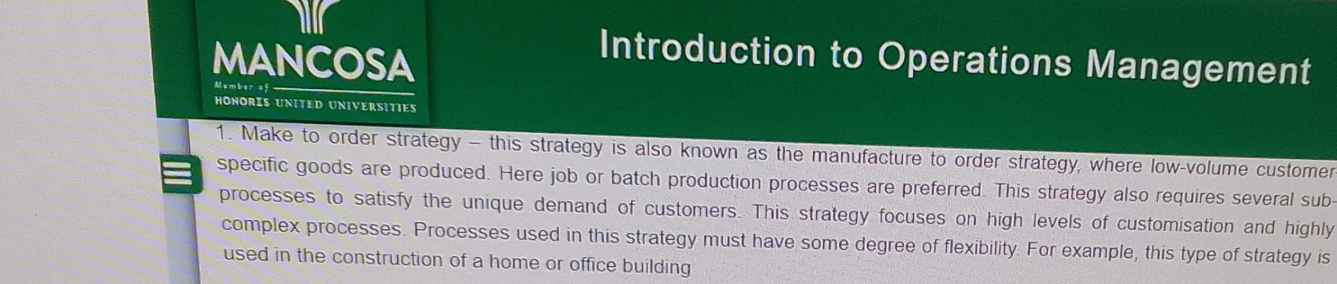  Make to order strategy - this strategy is also known as