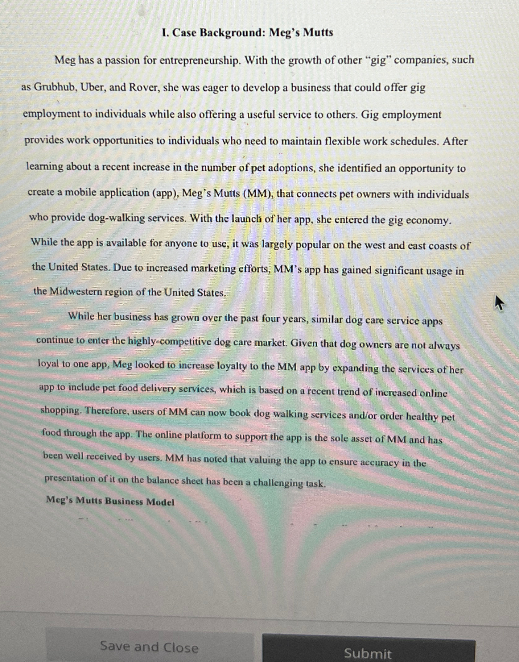  I. Case Background: Meg's Mutts Meg has a passion for entrepreneurship.