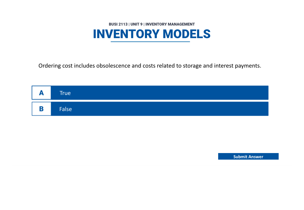  BUSI 2113| UNIT 9| INVENTORY MANAGEMENT INVENTORY MODELS Ordering cost includes