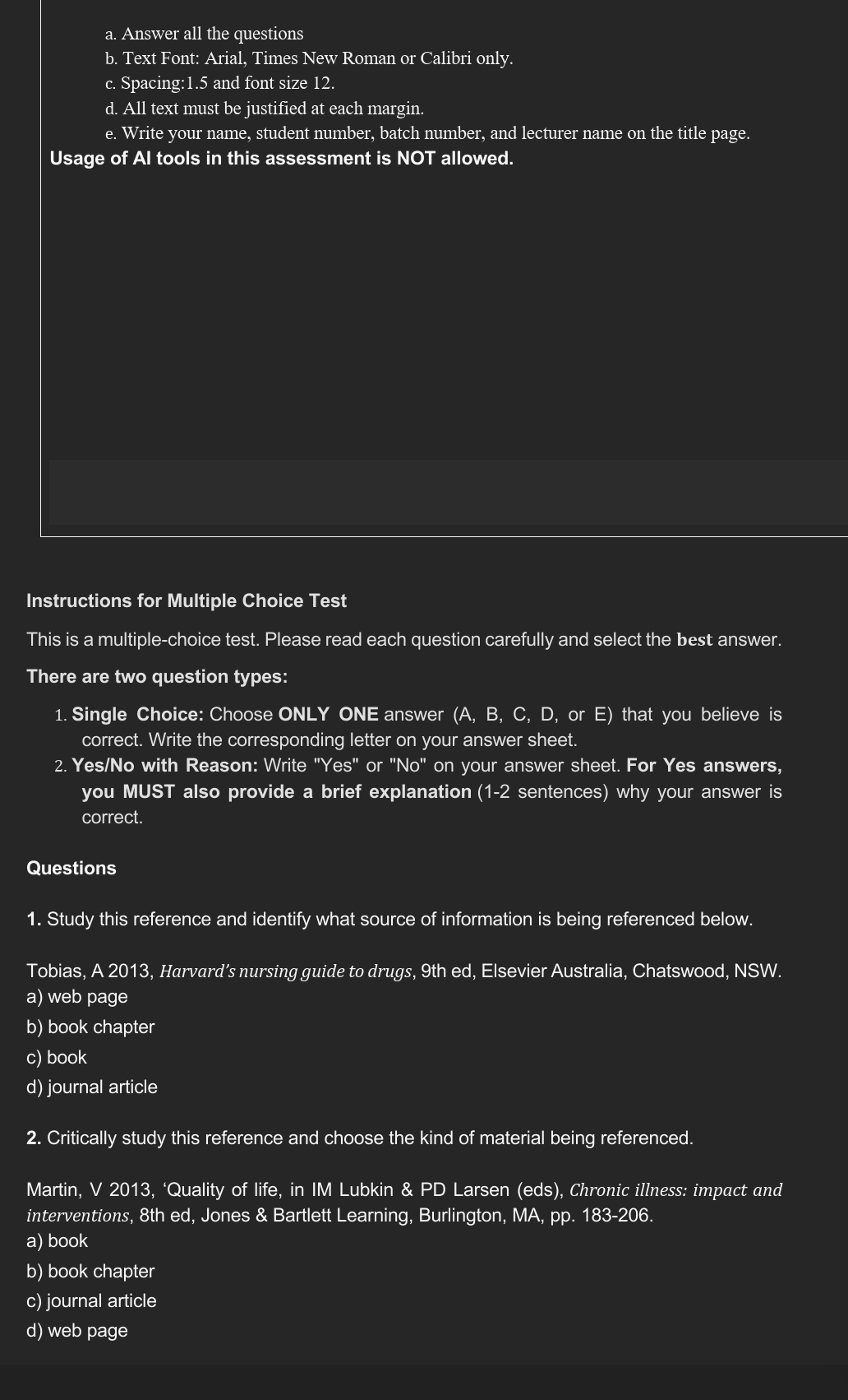  a. Answer all the questions b. Text Font: Arial, Times New