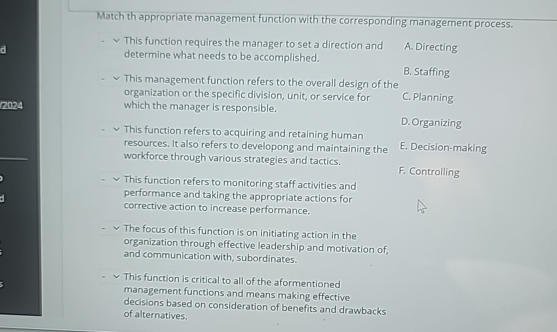  Match th appropriate management function with the corresponding management process. This