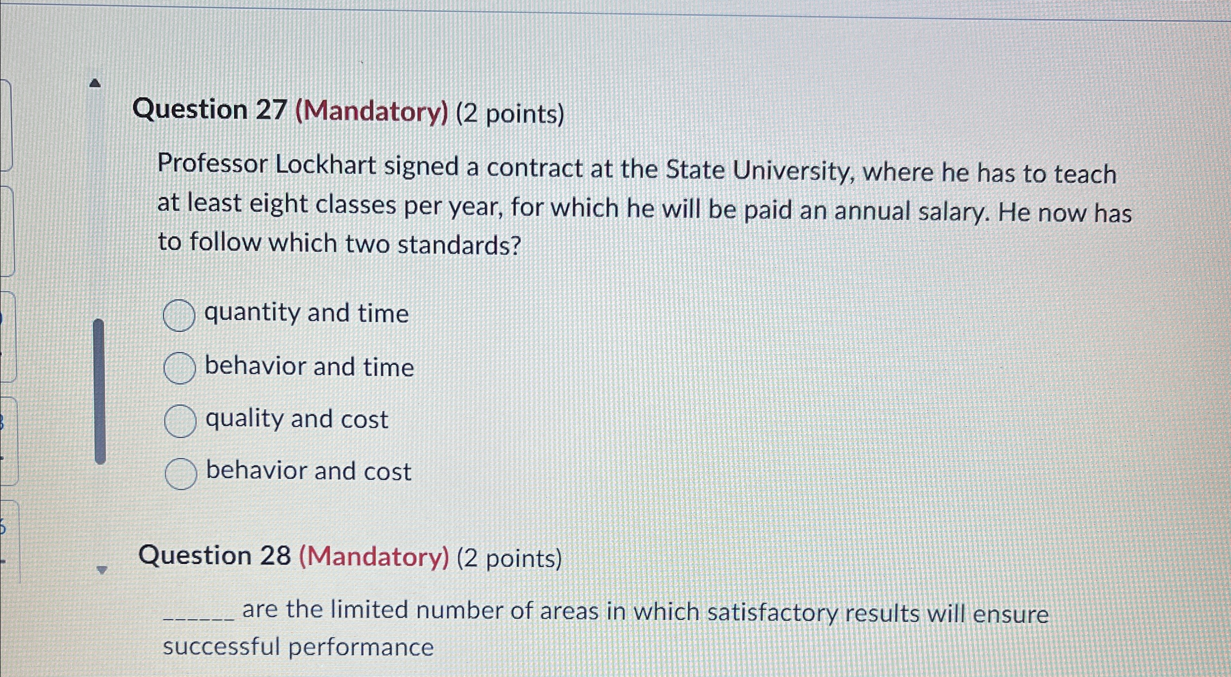  Question 27(Mandatory)(2 points) Professor Lockhart signed a contract at the State