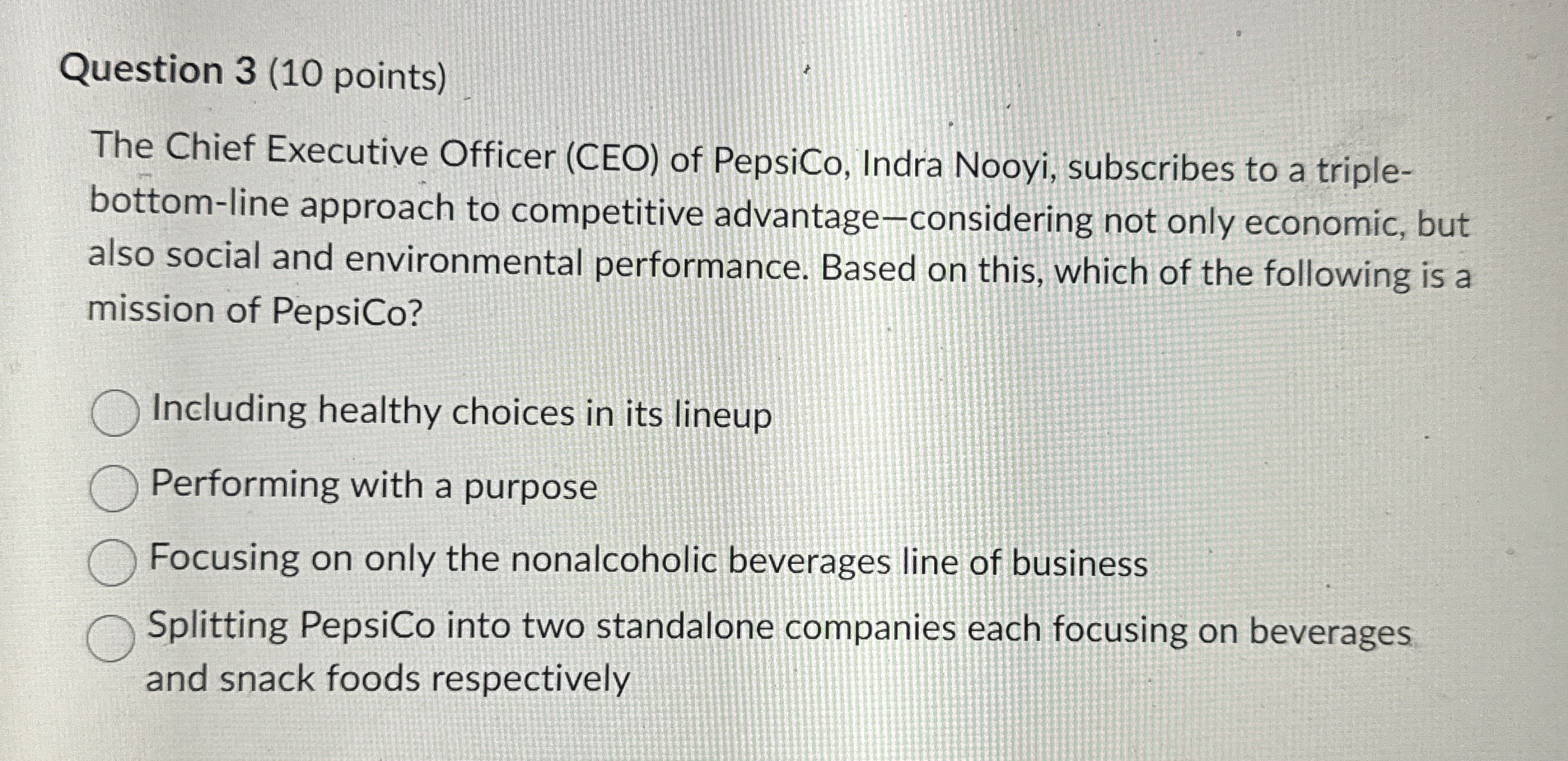  Question 3(10 points) The Chief Executive Officer (CEO) of PepsiCo, Indra