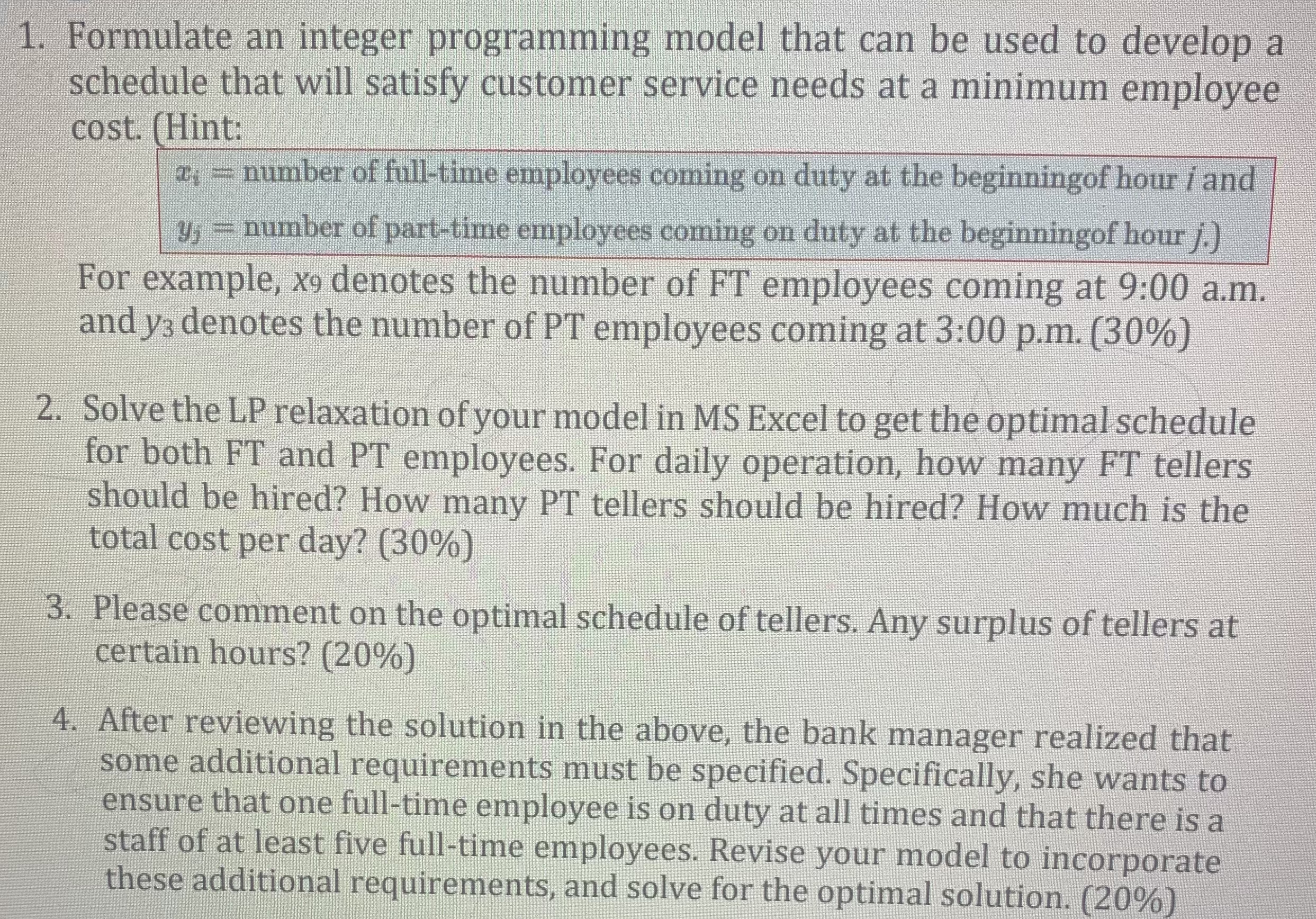  The Northside Bank is working to develop an efficient work schedule