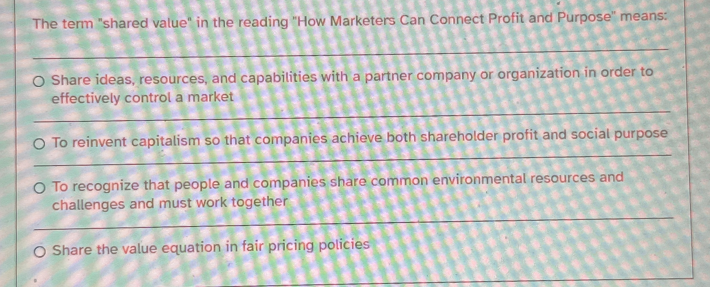  The term "shared value" in the reading "How Marketers Can Connect