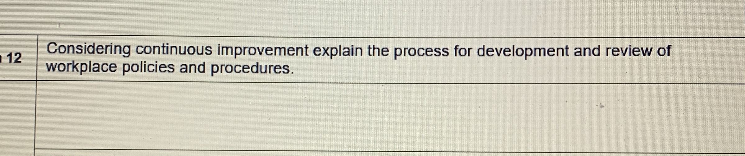  12 Considering continuous improvement explain the process for development and review