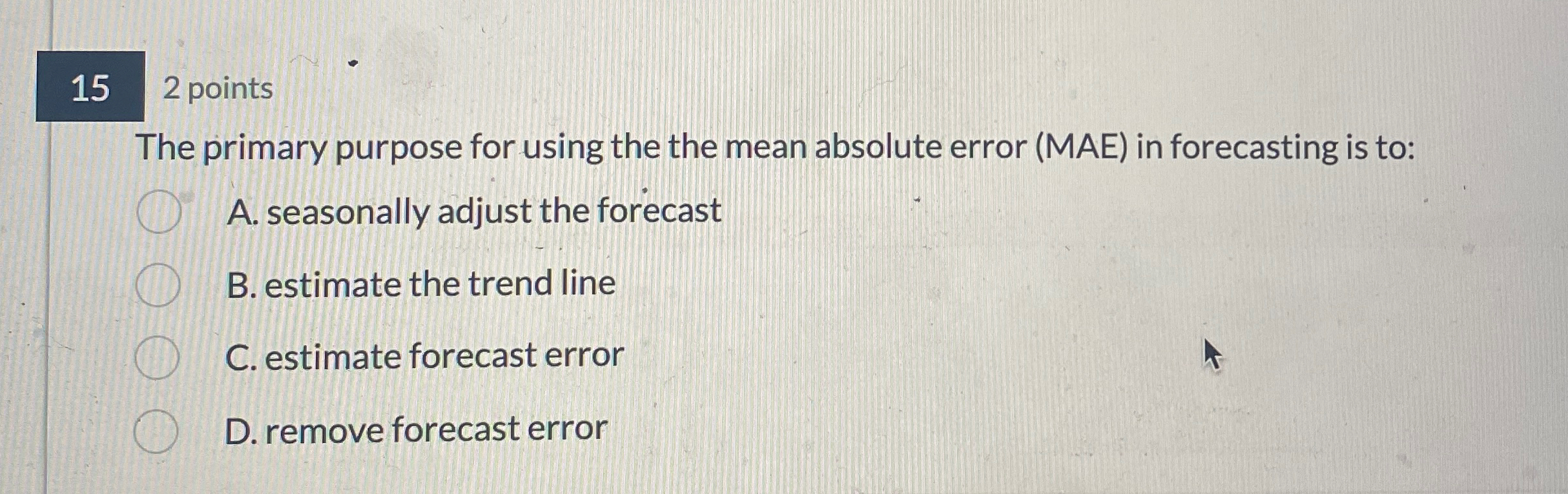  15 2 points The primary purpose for using the the mean