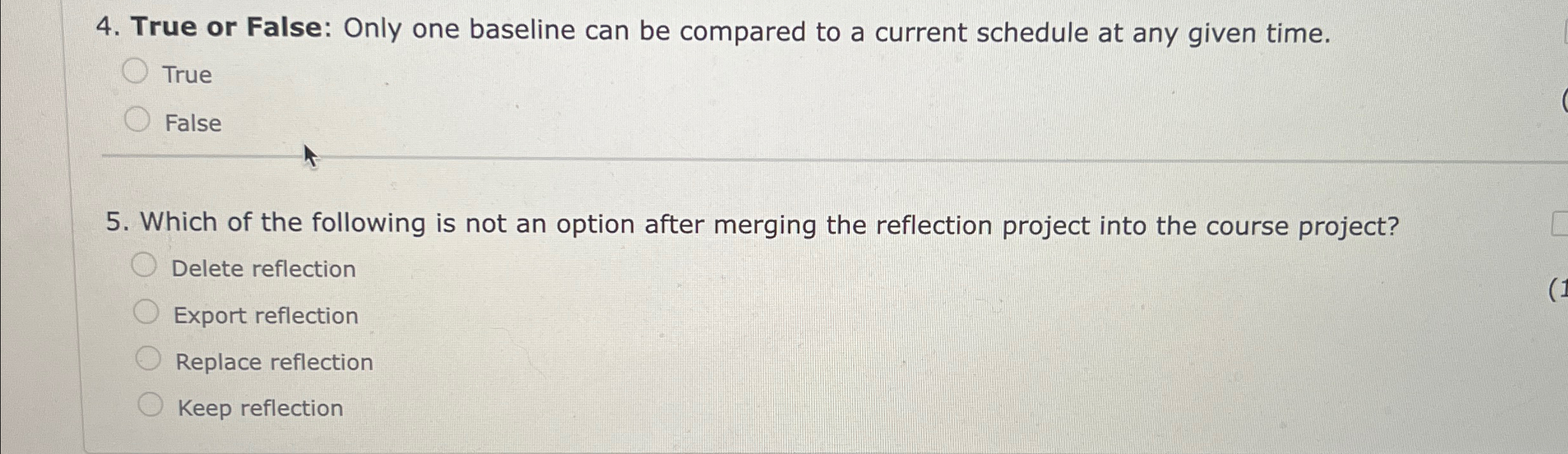  True or False: Only one baseline can be compared to a