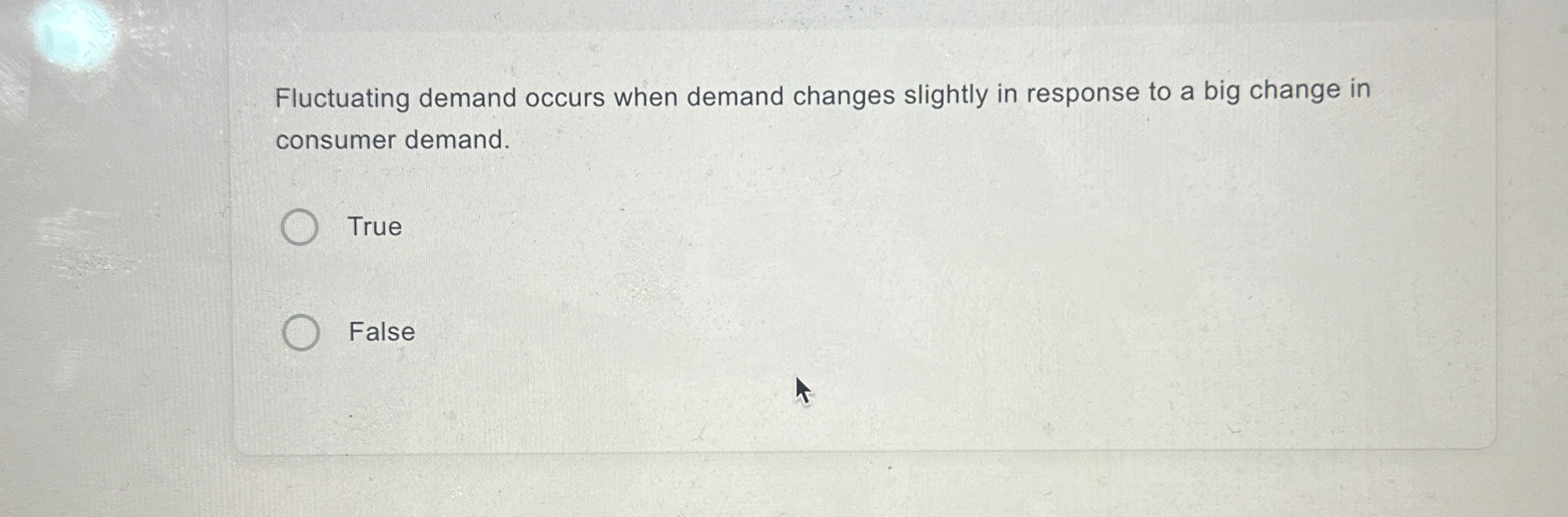  Fluctuating demand occurs when demand changes slightly in response to a