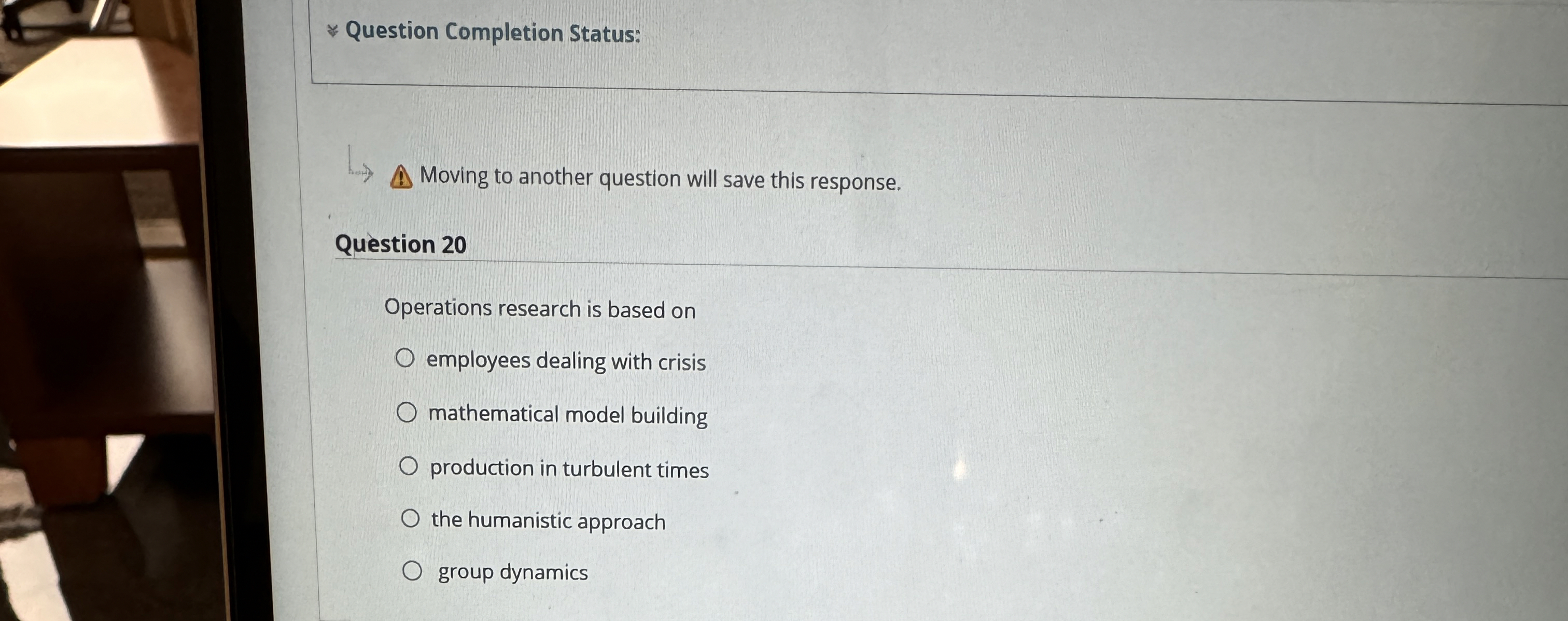  Question Completion Status: Moving to another question will save this response.