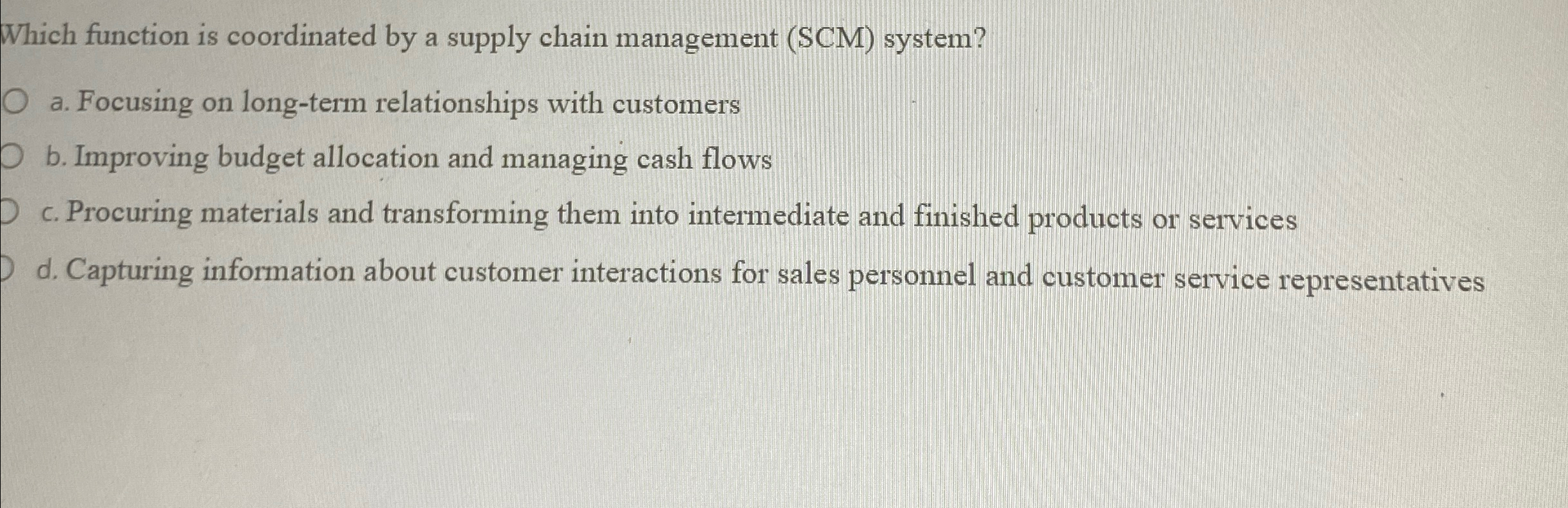  Which function is coordinated by a supply chain management (SCM) system?