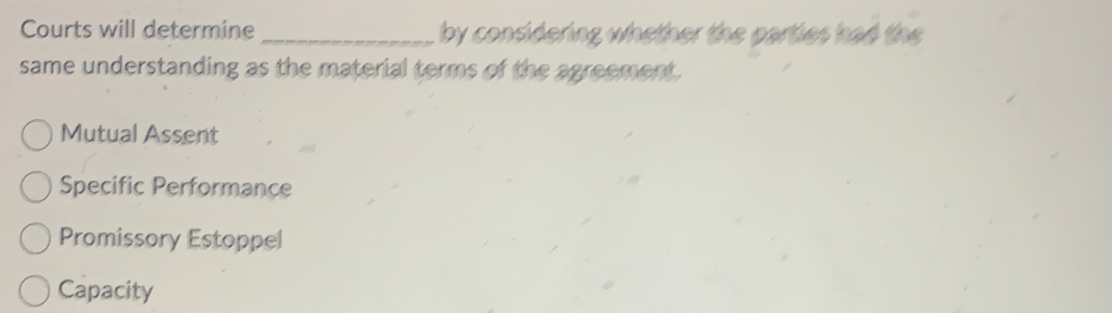  Courts will determine q, by considering whether the parties had the
