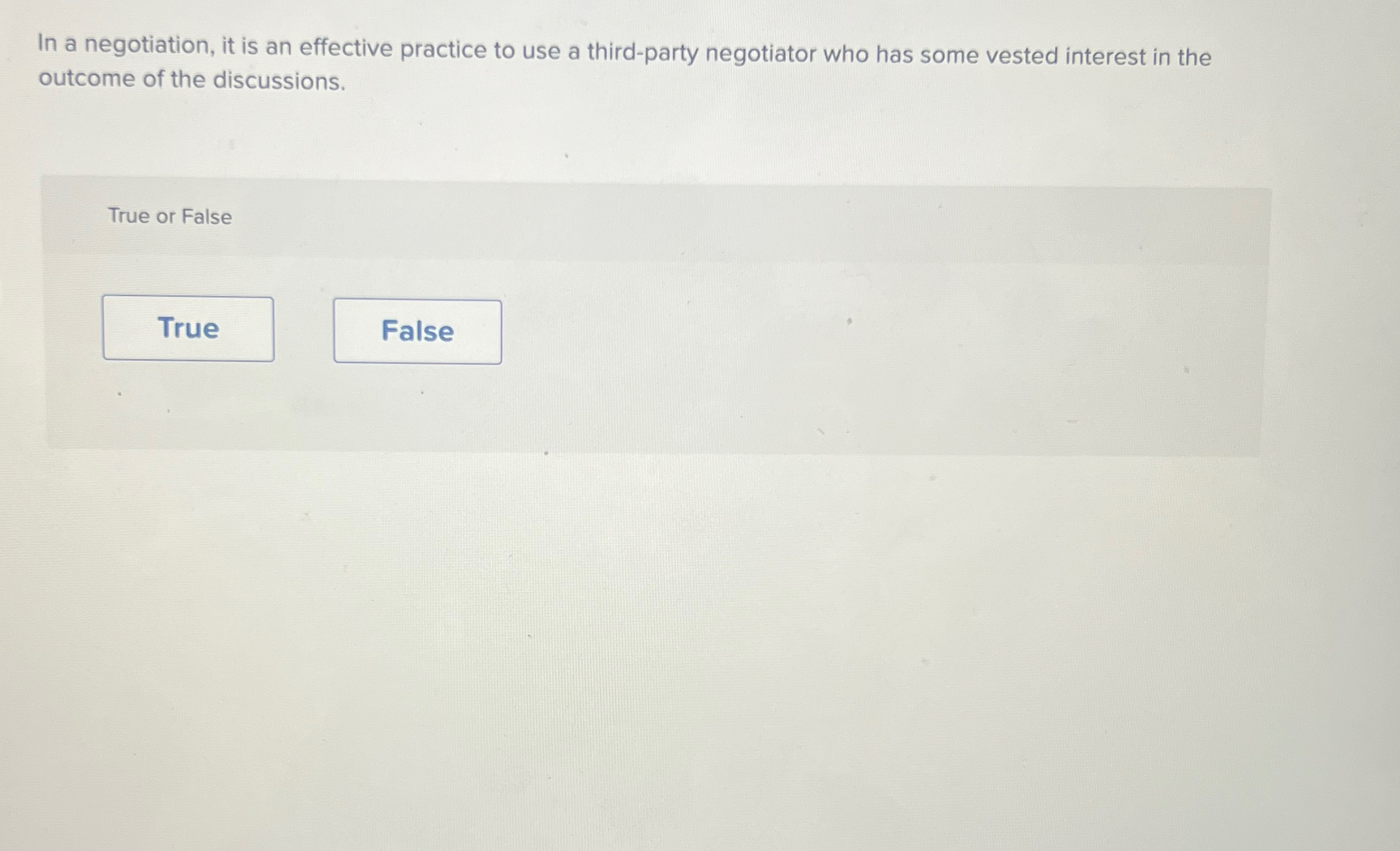  In a negotiation, it is an effective practice to use a