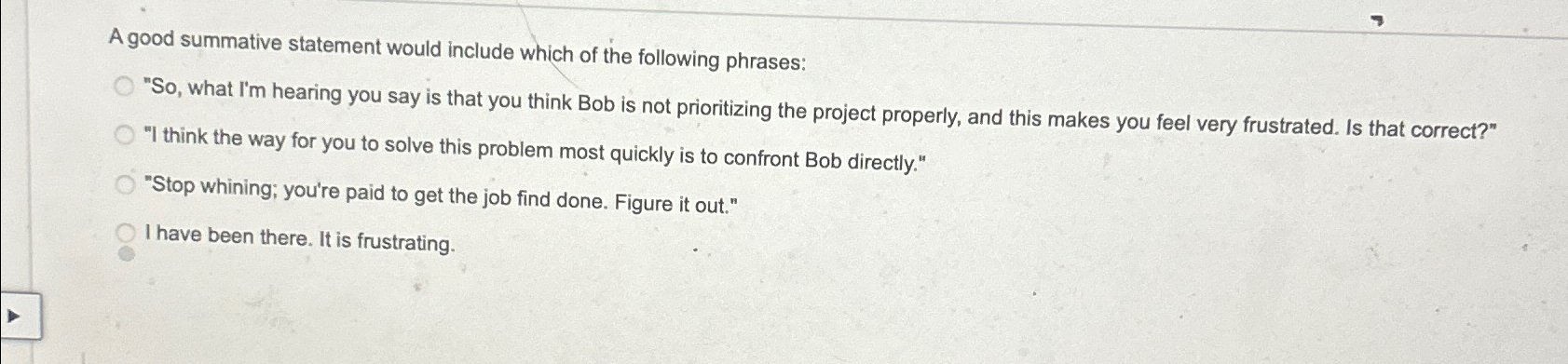  A good summative statement would include which of the following phrases: