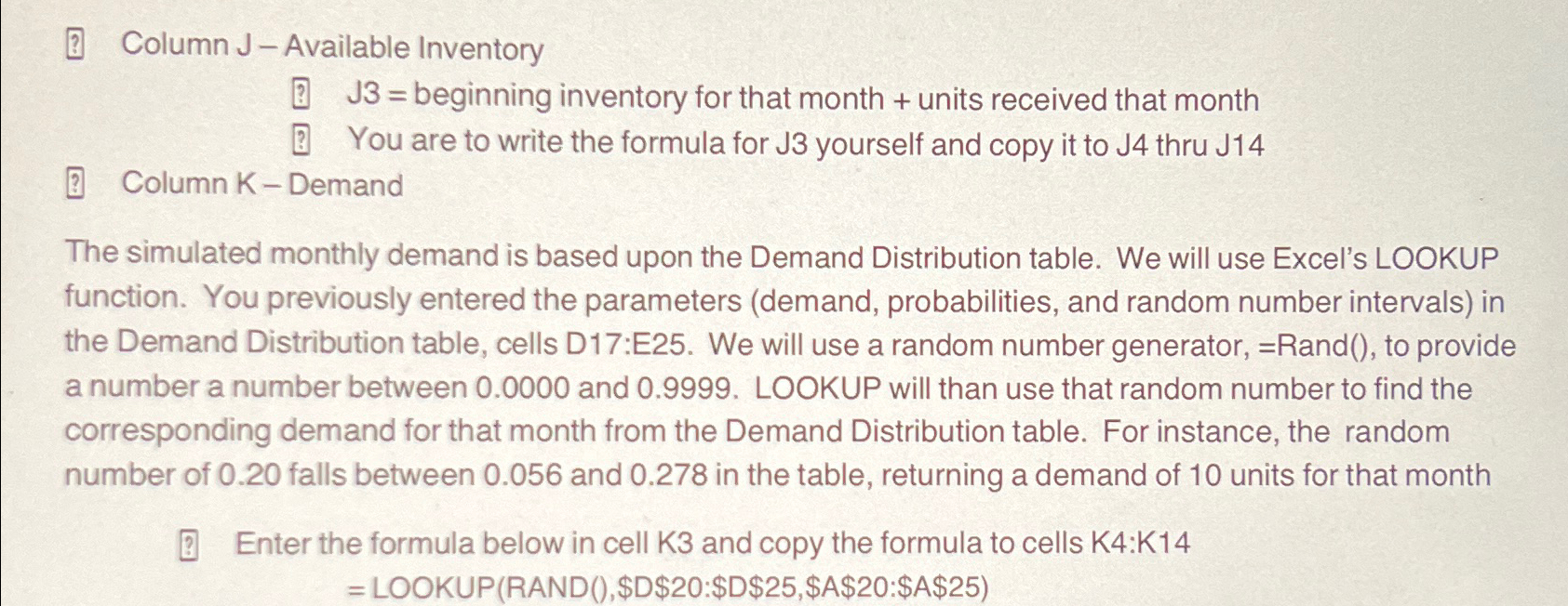  [?] Column J - Available Inventory [?J3= beginning inventory for that