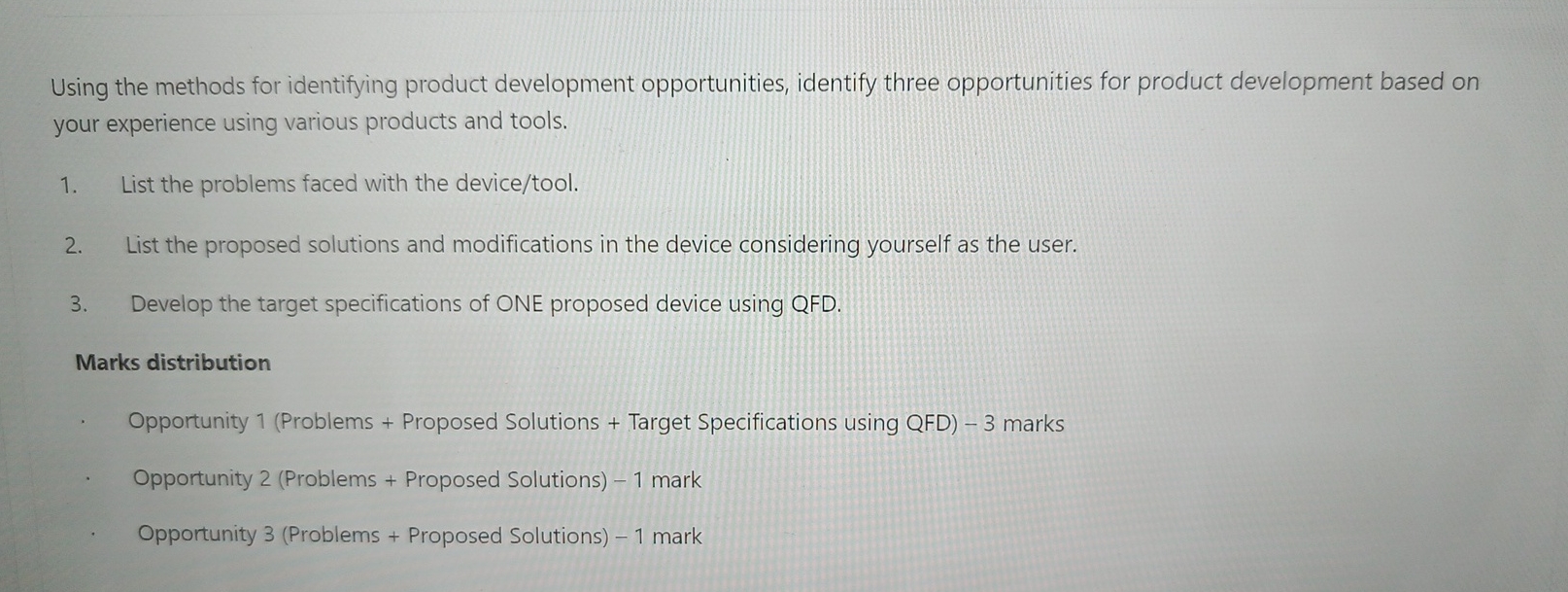  Using the methods for identifying product development opportunities, identify three opportunities