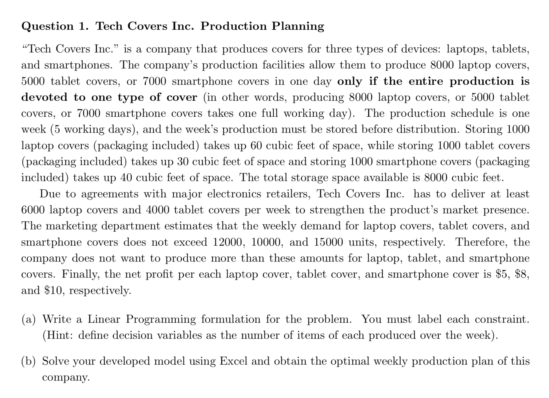  Question 1. Tech Covers Inc. Production Planning "Tech Covers Inc." is