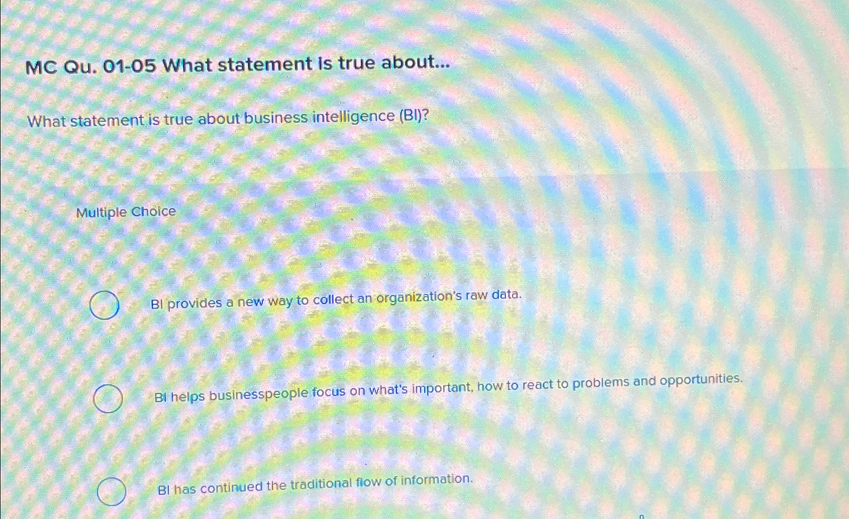  MC Qu.01-05 What statement is true about... What statement is true