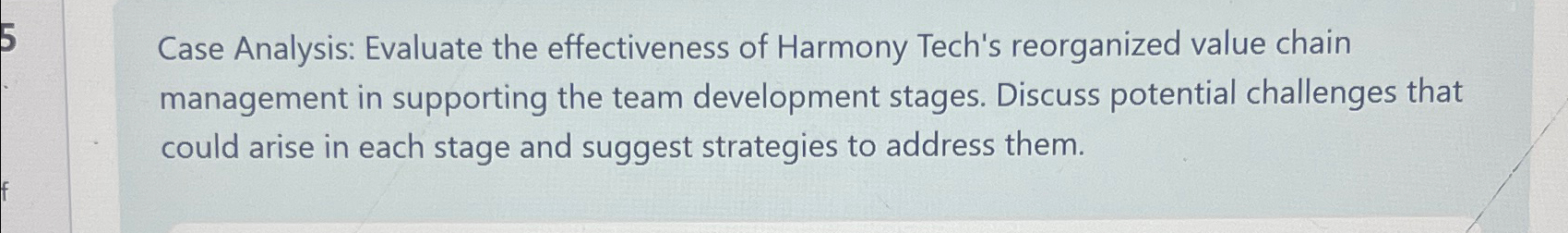  Case Analysis: Evaluate the effectiveness of Harmony Tech's reorganized value chain