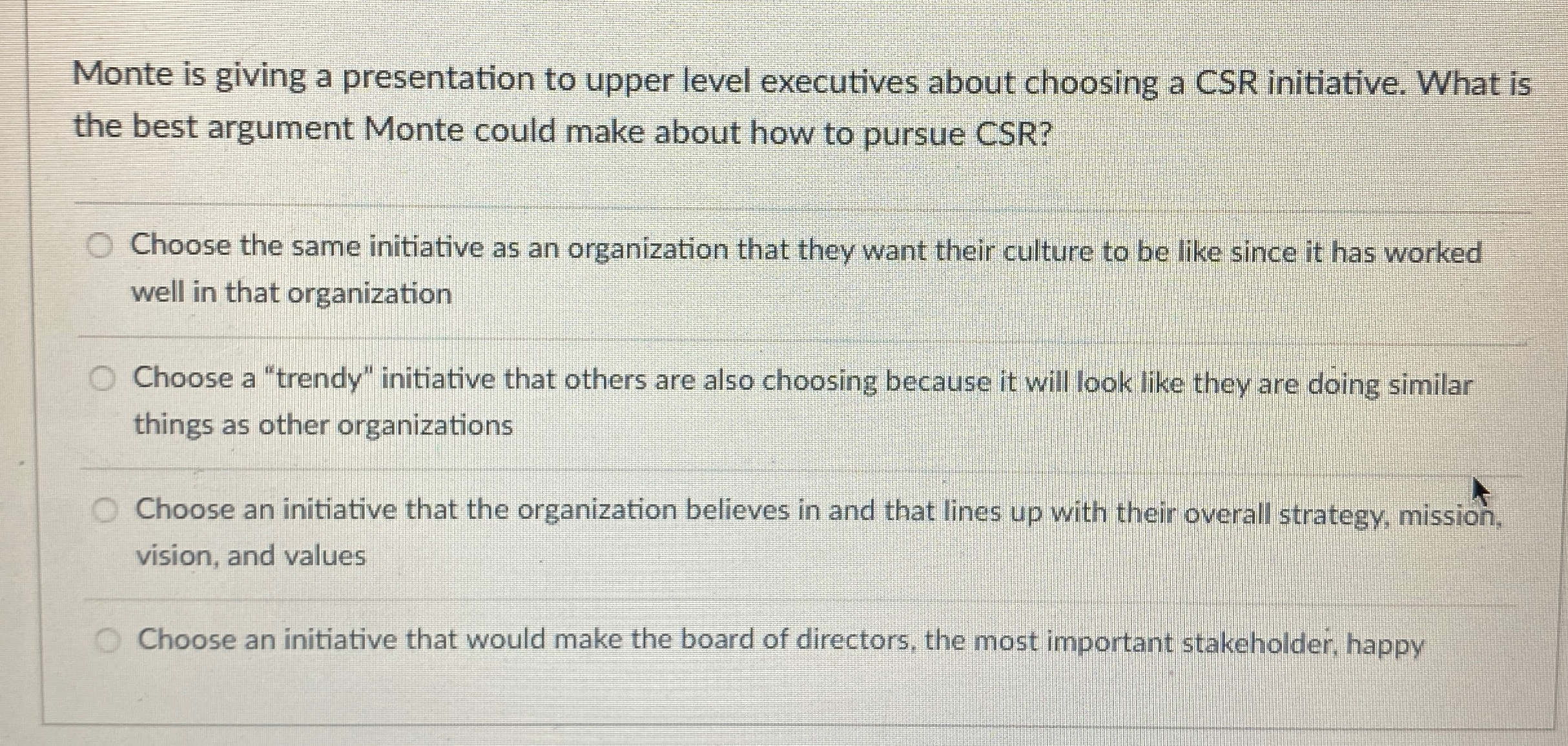  Monte is giving a presentation to upper level executives about choosing