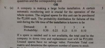  quantities and the corresponding cost. OR V.(a) A company is making