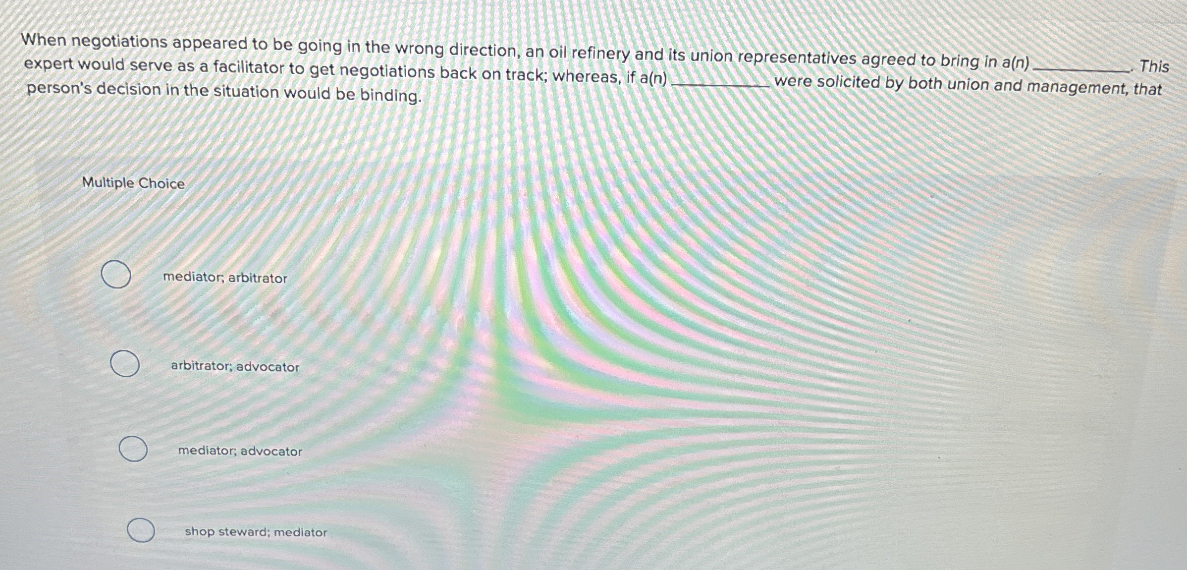  When negotiations appeared to be going in the wrong direction, an