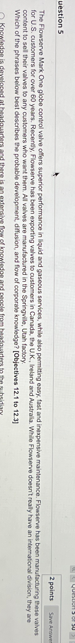  uestion 5 2 points The Flowserve Mark One globe control valve