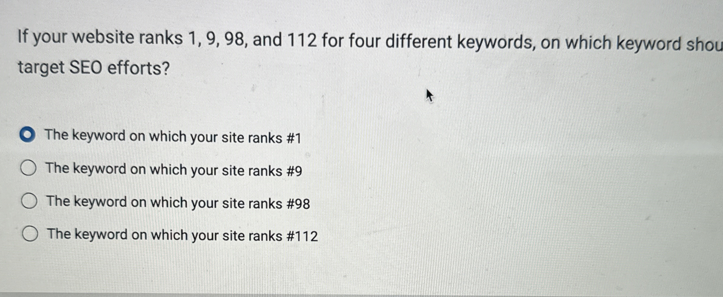  If your website ranks 1,9,98, and 112 for four different keywords,