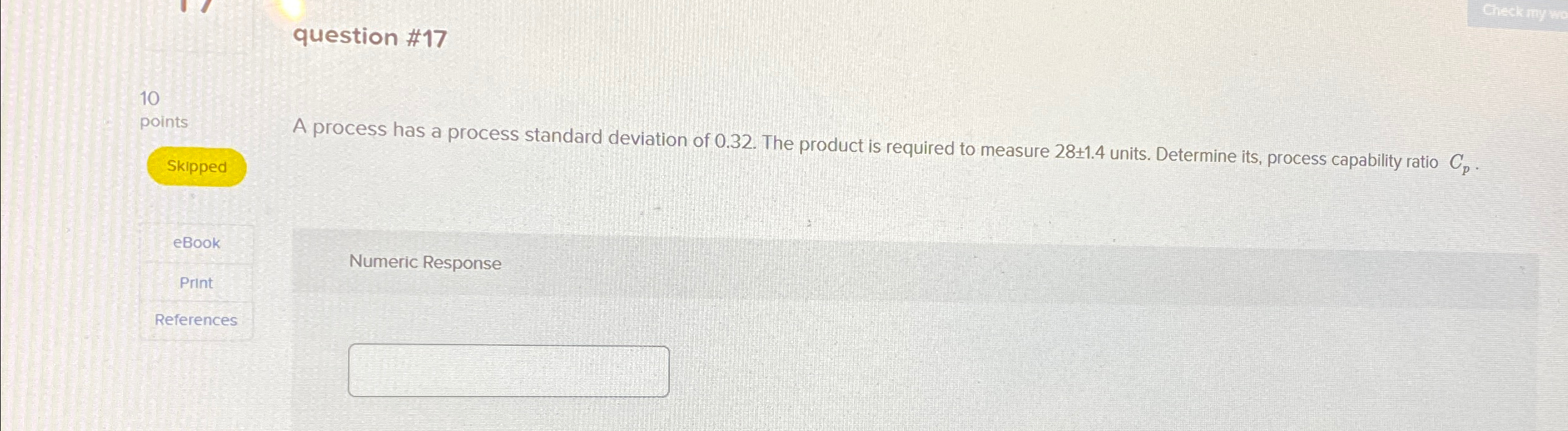  question #17 10 points A process has a process standard deviation