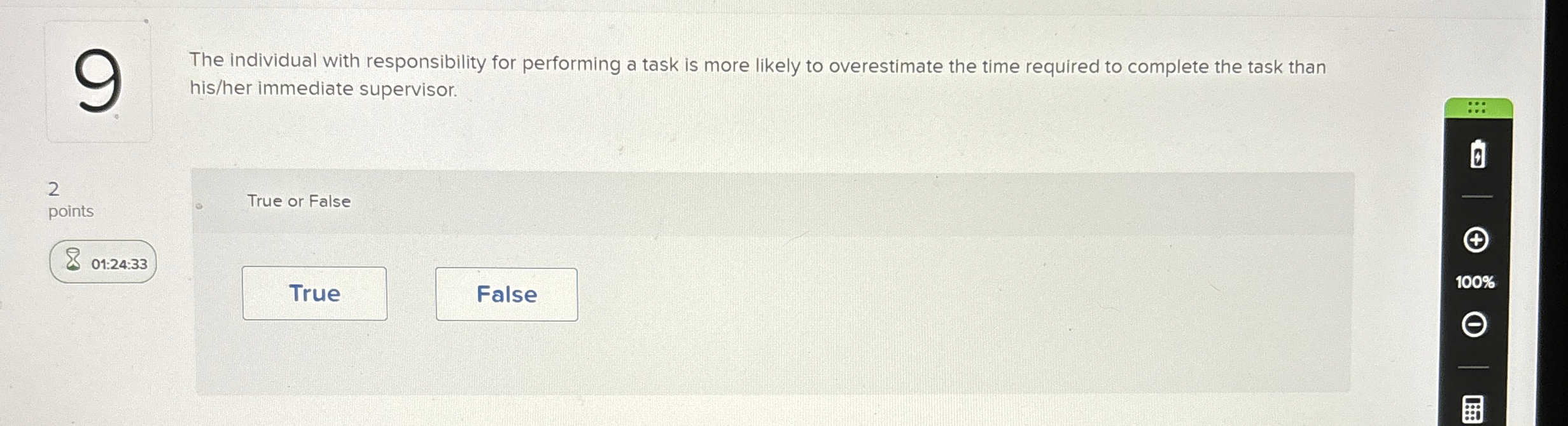  The individual with responsibility for performing a task is more likely