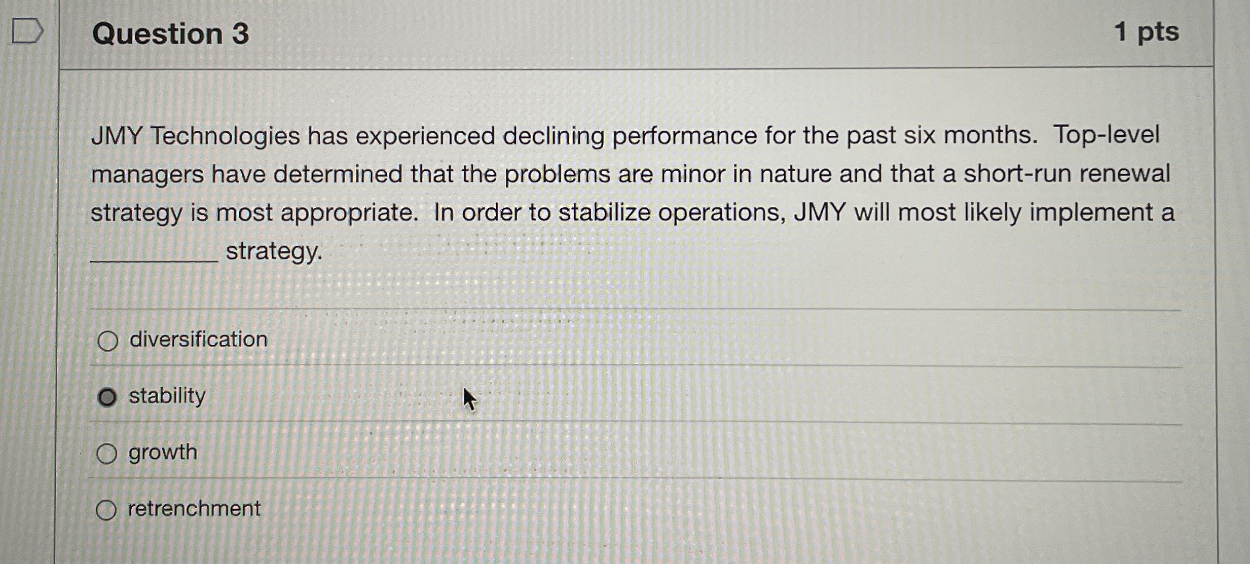  Question 3 JMY Technologies has experienced declining performance for the past