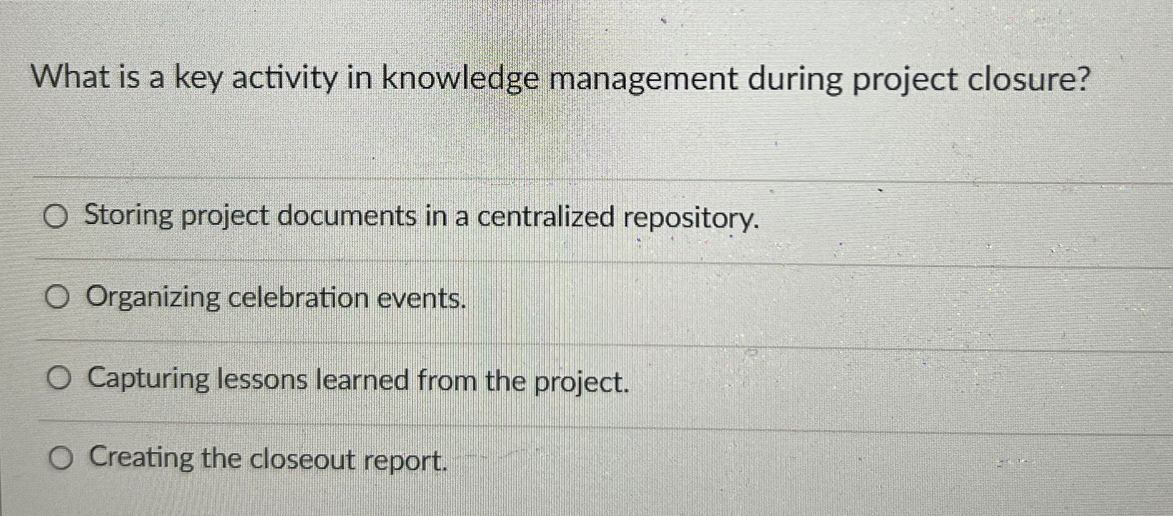 What is a key activity in knowledge management during project closure?