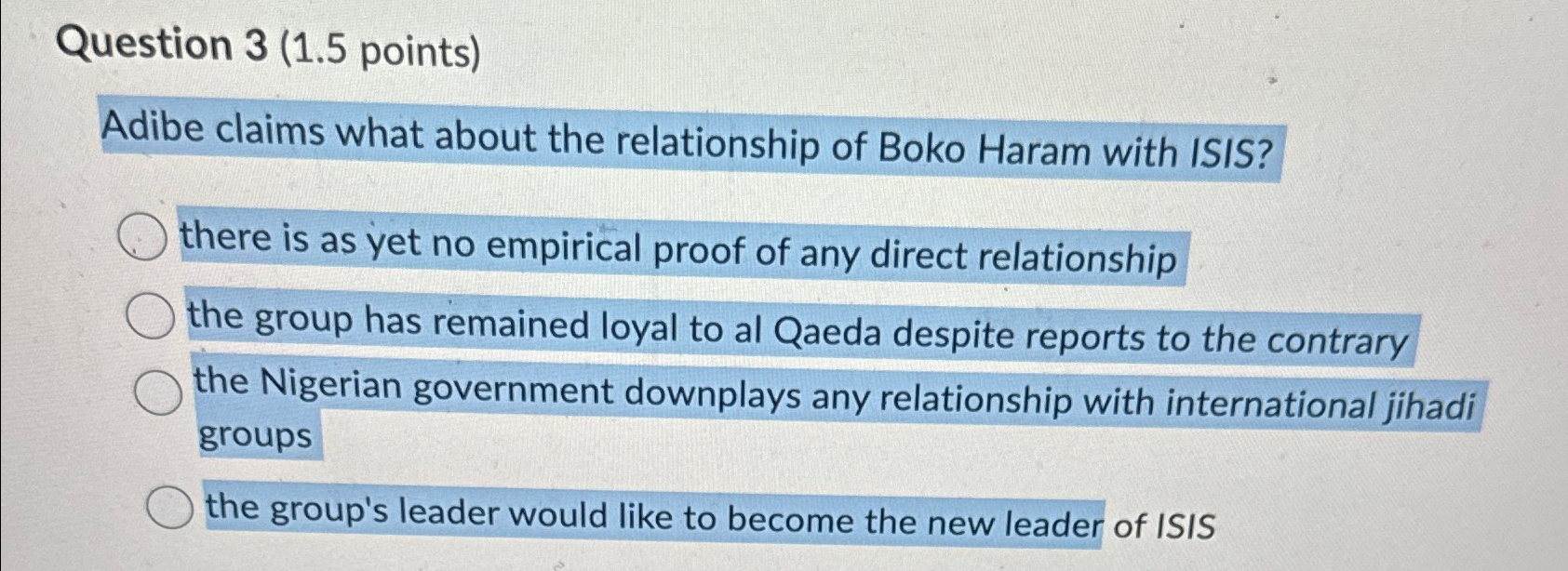  Question 3(1.5 points) Adibe claims what about the relationship of Boko