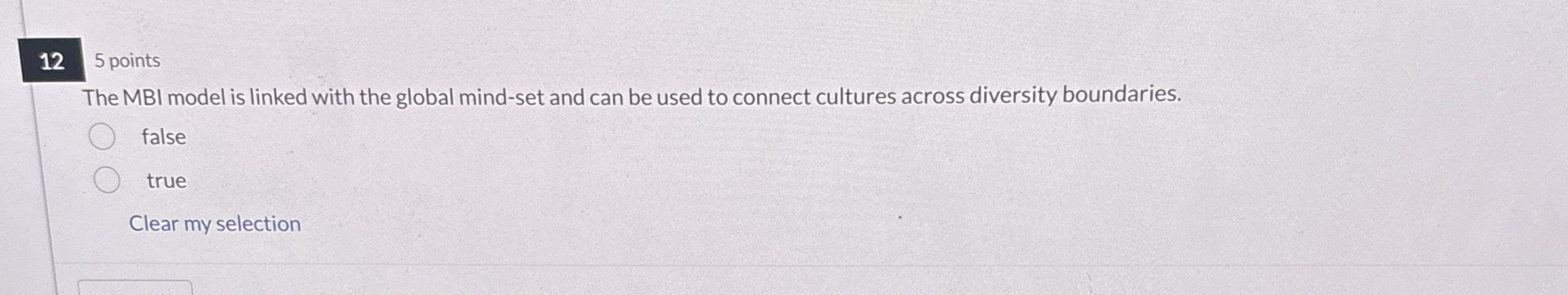  125 points The MBI model is linked with the global mind-set