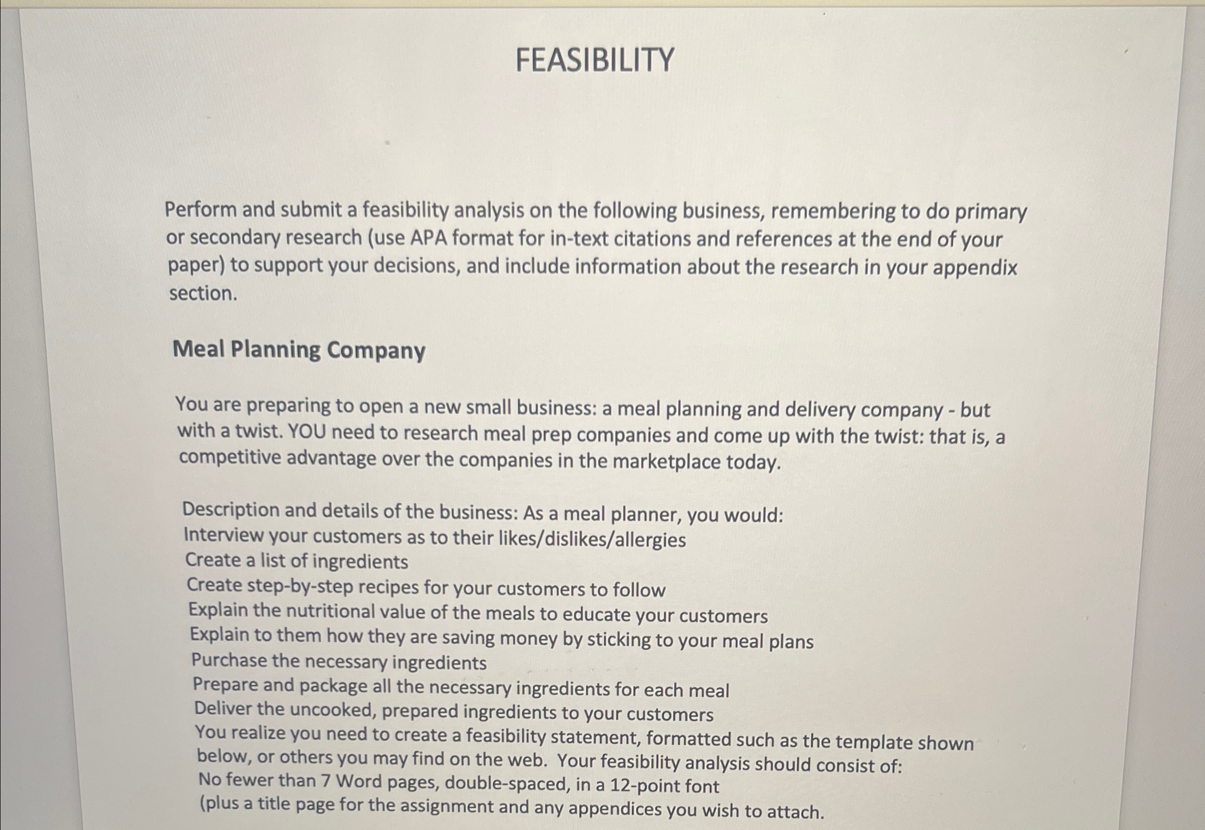  FEASIBILITY Perform and submit a feasibility analysis on the following business,