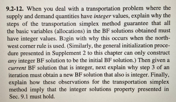  9.2-12. When you deal with a transportation problem where the supply