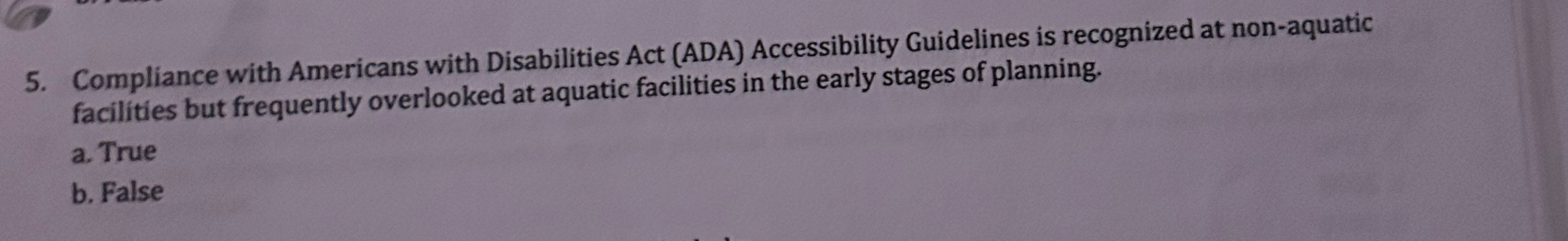  Compliance with Americans with Disabilities Act (ADA) Accessibility Guidelines is recognized