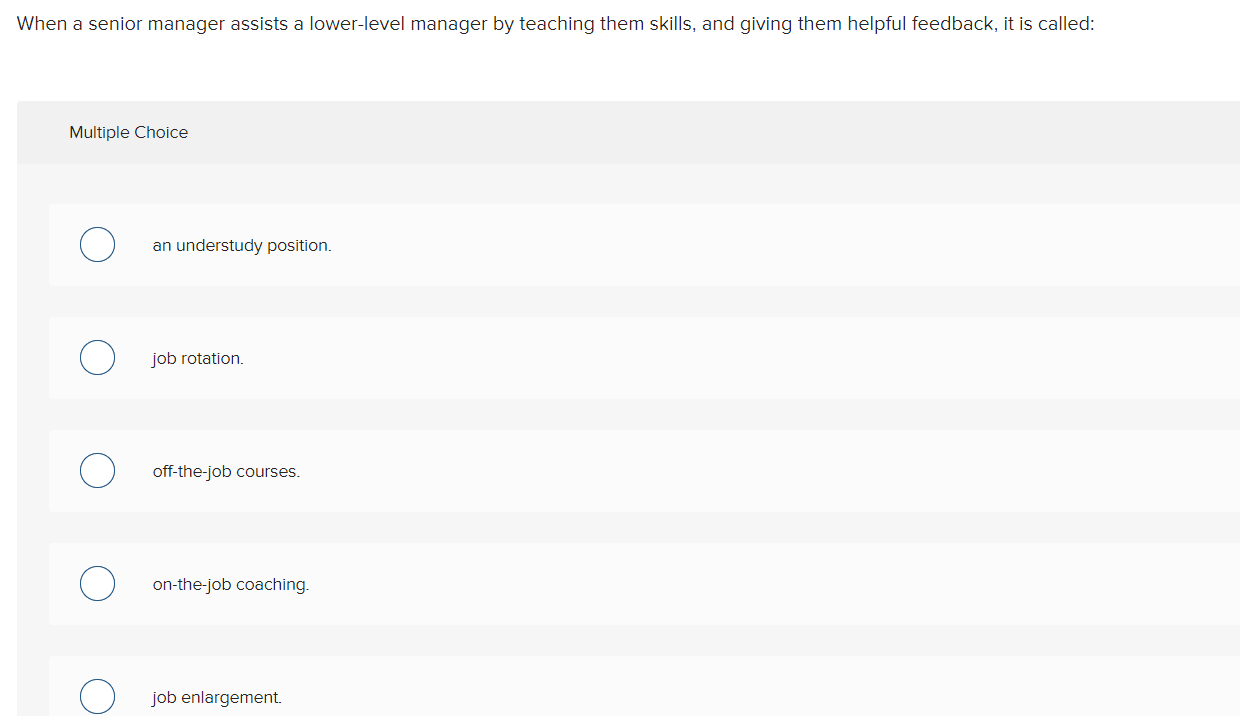  When a senior manager assists a lower-level manager by teaching them