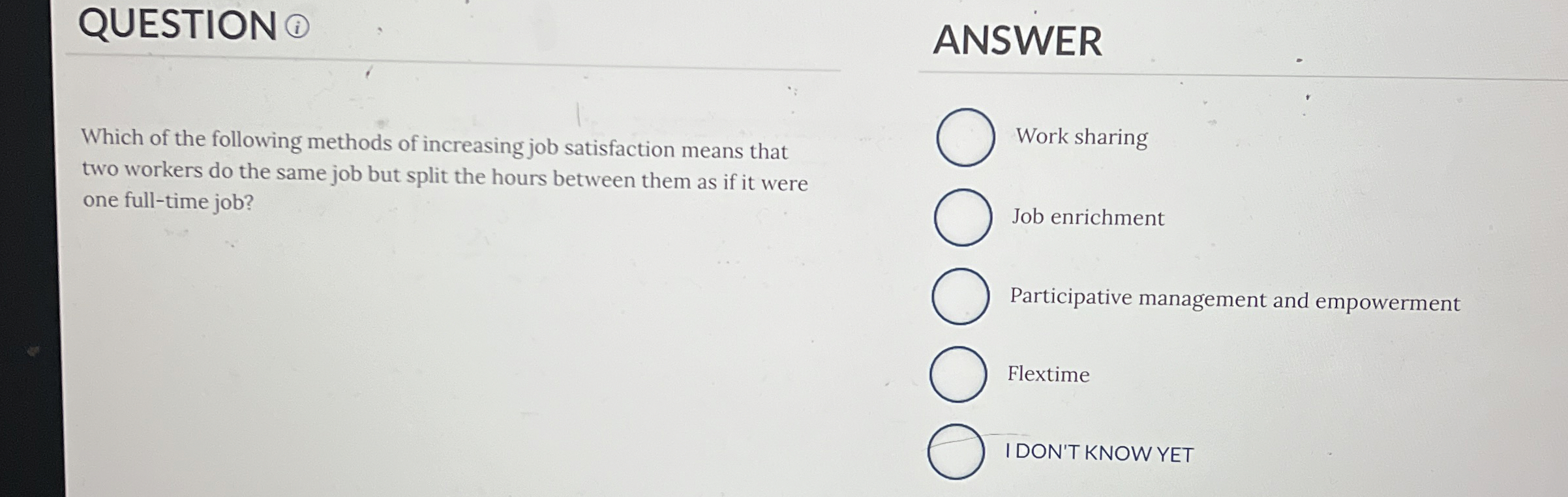  QUESTION (i) ANSWER Which of the following methods of increasing job