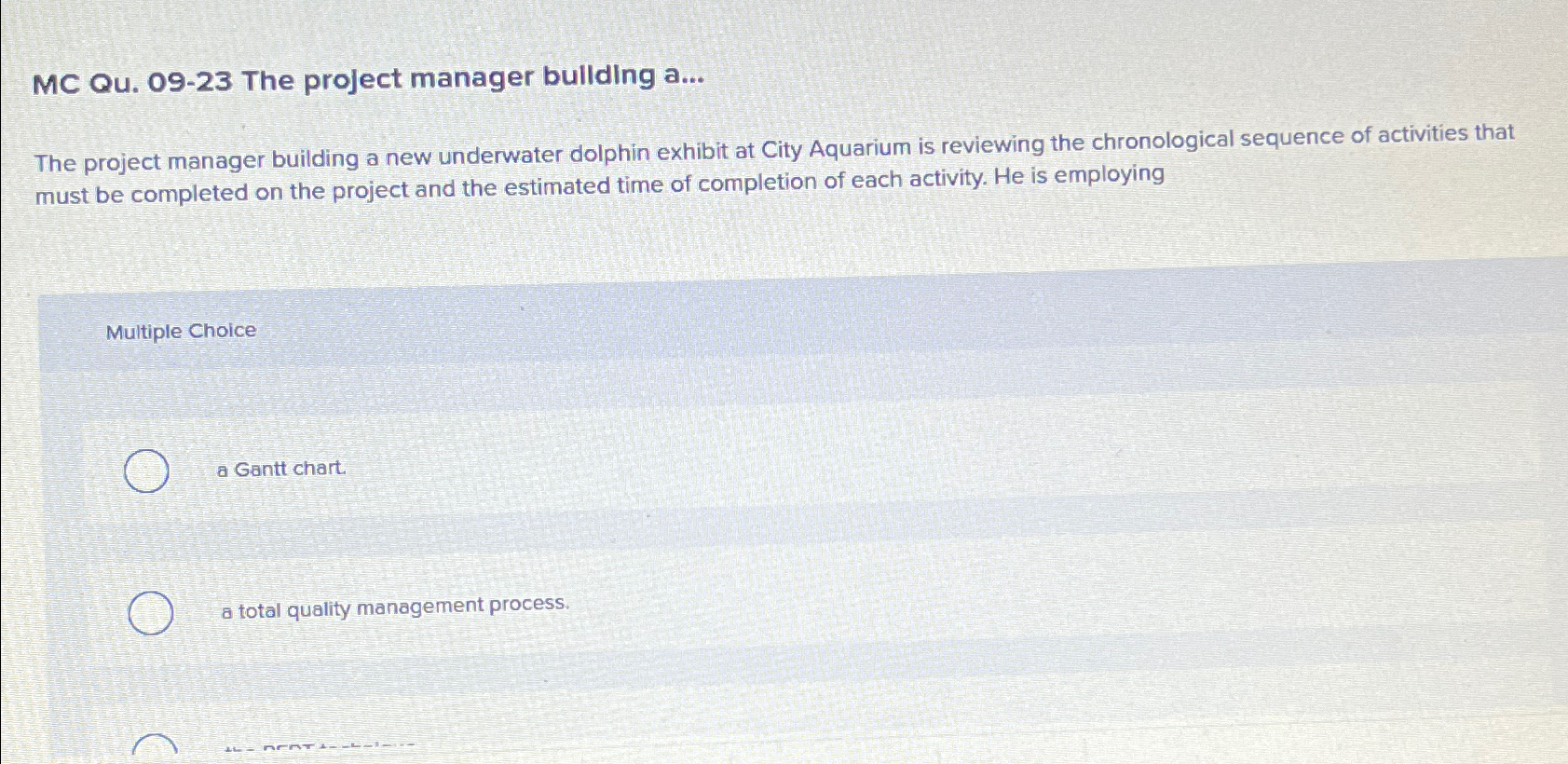  MC Qu.09-23 The project manager bullding a... The project manager building