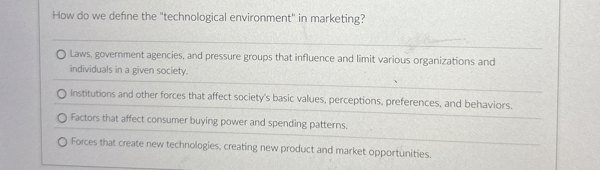  How do we define the "technological environment" in marketing? Laws, government
