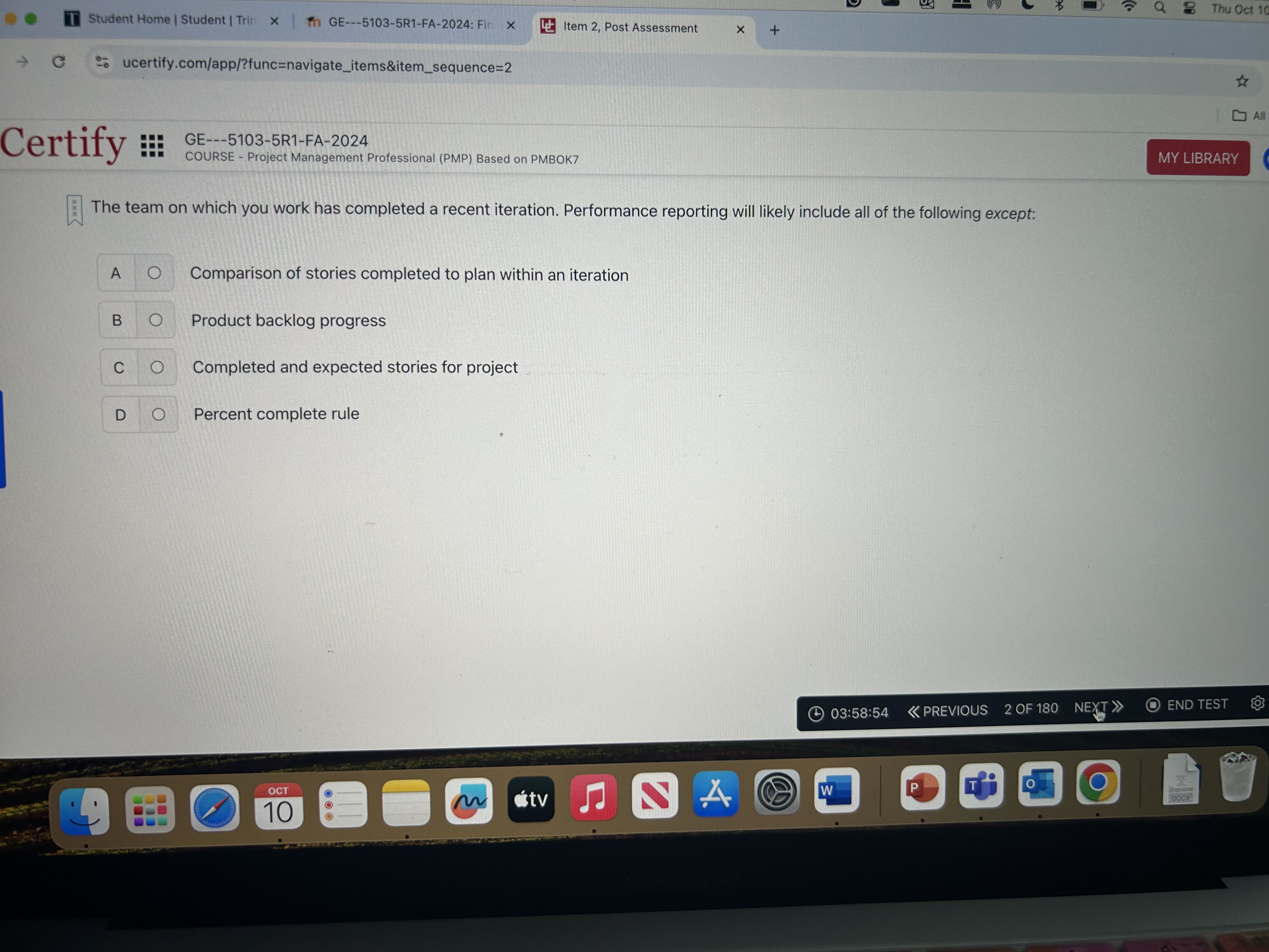  The team on which you work has completed a recent iteration.