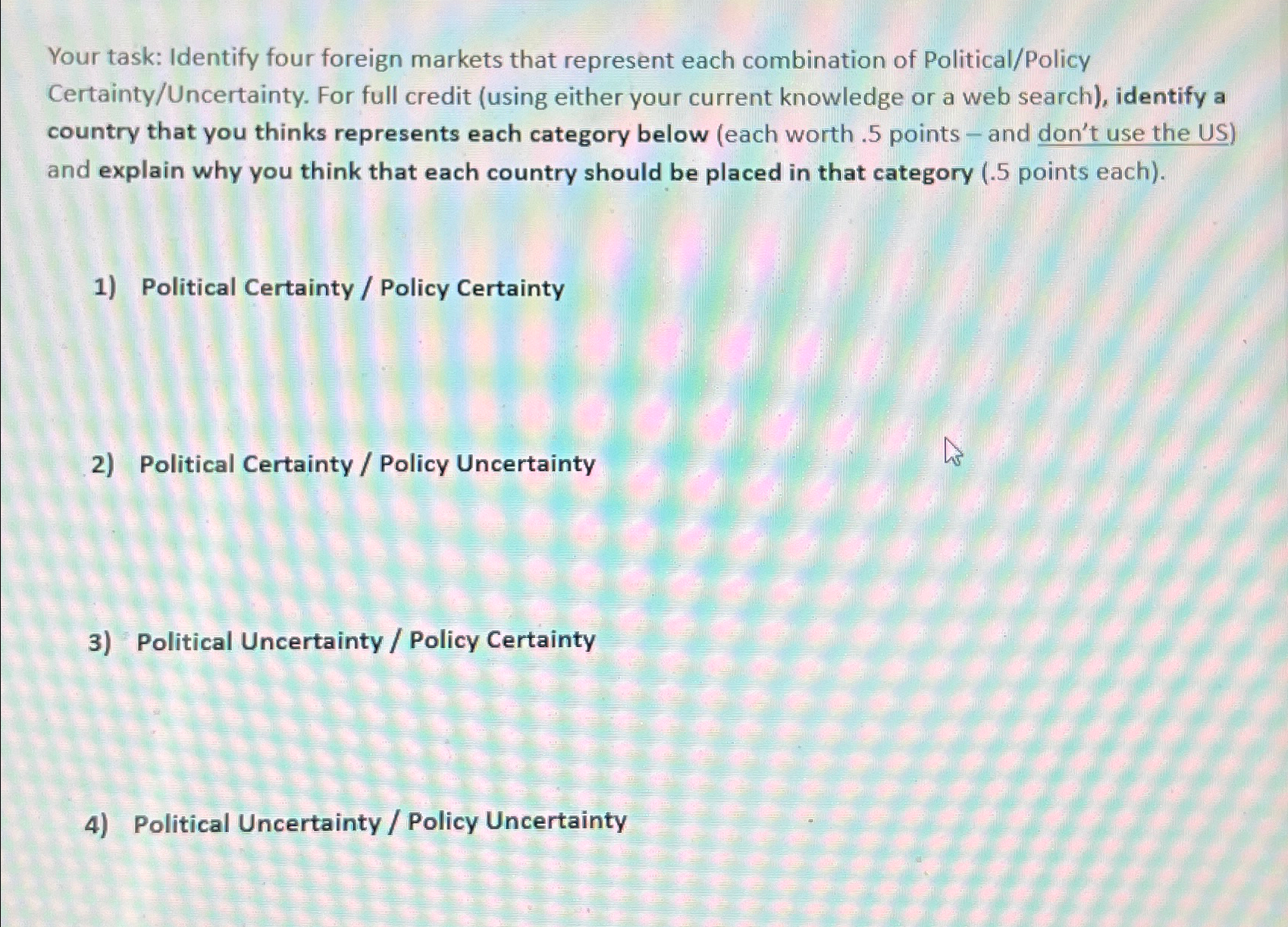  Your task: Identify four foreign markets that represent each combination of